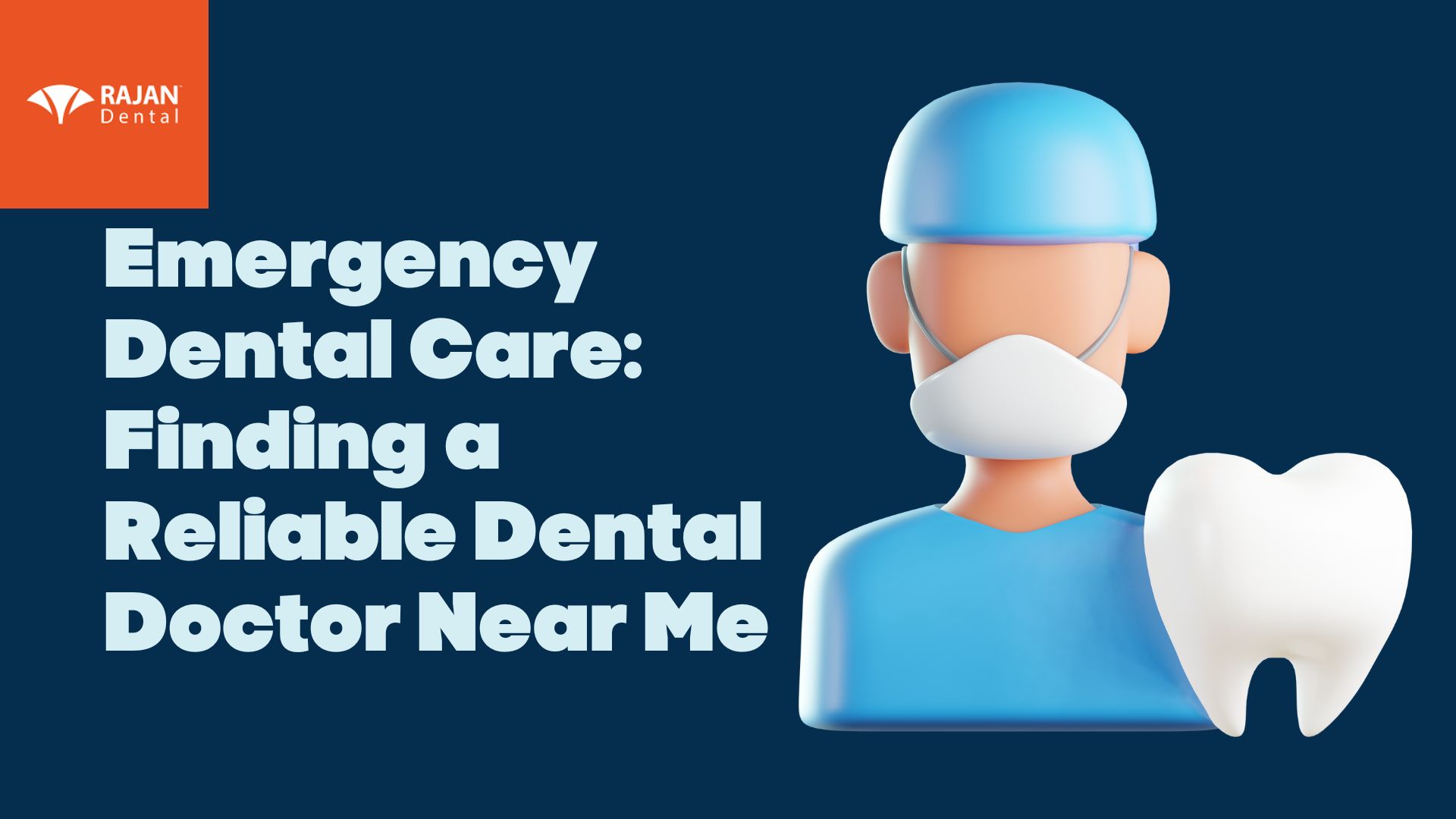 Emergency Dental Care: Finding a Reliable Dental Doctor Near Me